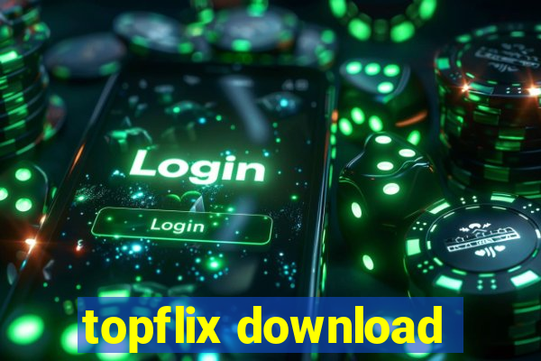 topflix download